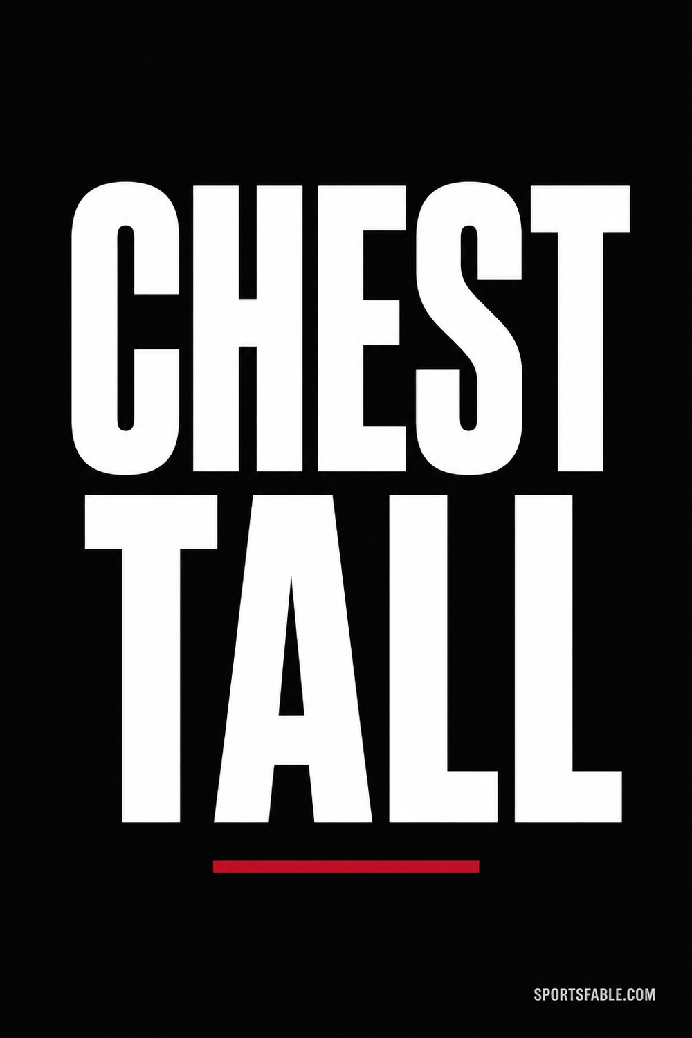 Typographic phone wallpaper reading Chest Tall, an instructional self-talk cue for squatting